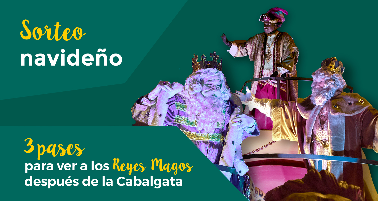 Sorteo especial navidad: 3 pases para ver a los Reyes Magos después de la Cabalgata